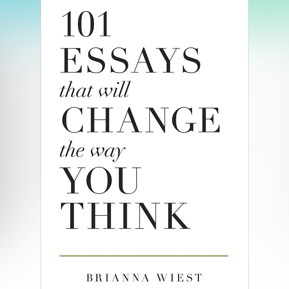 101 Essays that will change the way you think